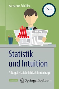 Statistik und Intuition - Katharina Schüller - E-Book
