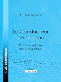 Le Conducteur de coucou - Ligaran - E-Book