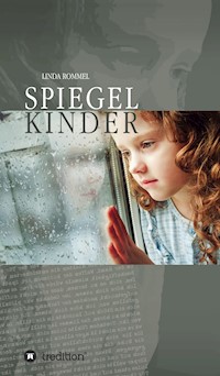 Spiegelkinder - Linda Rommel - E-Book