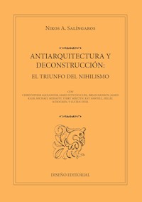 ANTIARQUITECTURA Y DECONSTRUCCION - Salingaros - E-Book