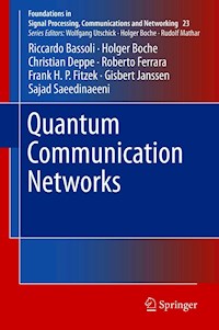 Quantum Communication Networks - Riccardo Bassoli - E-Book