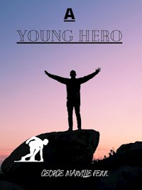 A Young Hero - George Manville Fenn - E-Book