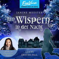 Ein Wispern in der Nacht - Lucy-Reihe, Band 1 (ungekürzt) - Janine Meester - Hörbuch