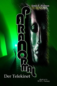 Der Telekinet (PARANORMAL 2) - Jens F. Simon - E-Book