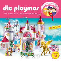 Die Playmos - Das Original Playmobil Hörspiel, Folge 34: Der Ball im Prinzessinnen-Schloss - Simon X. Rost - Hörbuch