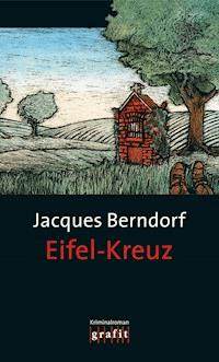 Eifel-Kreuz - Jacques Berndorf - E-Book