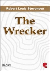 The Wrecker - Robert Louis Stevenson - E-Book