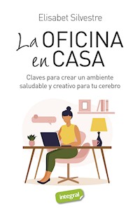 La oficina en casa - Elisabet Silvestre - E-Book