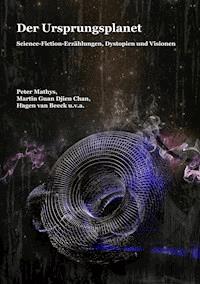 Der Ursprungsplanet - Peter Mathys - E-Book