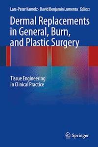 Dermal Replacements in General, Burn, and Plastic Surgery -  - E-Book