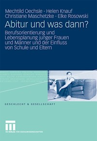 Abitur und was dann? - Mechtild Oechsle - E-Book