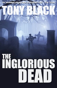 The Inglorious Dead - Tony Black - E-Book