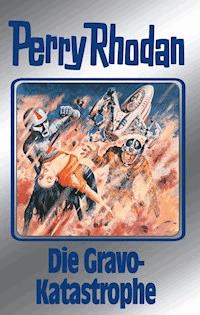 Perry Rhodan 96: Die Gravo-Katastrophe (Silberband) - H. G. Ewers - E-Book