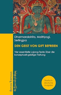 DEN GEIST VON GIFT BEFREIEN - Dharmarakshita - E-Book