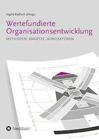 Wertefundierte Organisationsentwicklung - Ingrid Kadisch - E-Book