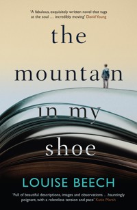 The Mountain in my Shoe - Louise Beech - E-Book