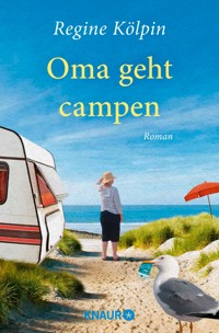 Oma geht campen - Regine Kölpin - E-Book