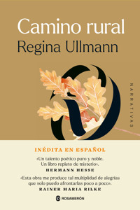 Camino rural - Regina Ullmann - E-Book