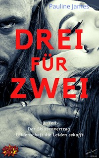 Der Sklavenvertrag Teil 3. - Pauline James - E-Book