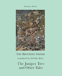 The Juniper Tree and Other Tales - Brothers Grimm - E-Book