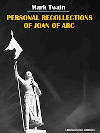 Personal Recollections of Joan of Arc - Mark Twain - E-Book