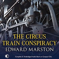 The Circus Train Conspiracy - Edward Marston - Hörbuch
