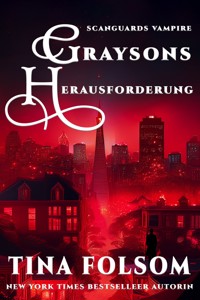 Graysons Herausforderung - Tina Folsom - E-Book