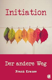 Initiation - Frank Krause - E-Book