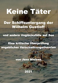 Der Schiffsuntergang der Wilhelm Gustloff - Jens Nielsen - E-Book