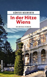 In der Hitze Wiens - Günter Neuwirth - E-Book