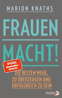 FrauenMACHT! - Marion Knaths - E-Book