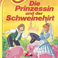 Die Prinzessin und der Schweinehirt - Hans Christian Andersen - Hörbuch