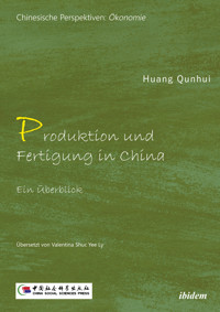 Produktion und Fertigung in China - Huang Qunhui - E-Book