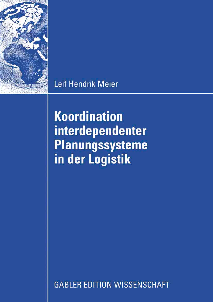 Koordination interdependenter Planungssysteme in der Logistik - Leif Hendrik Meier - E-Book