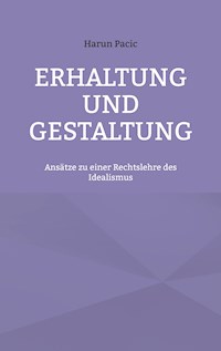 Erhaltung und Gestaltung - Harun Pacic - E-Book