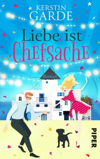 Liebe ist Chefsache - Kerstin Garde - E-Book