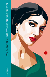 Die Stimme meiner Mutter - Eva Baronsky - E-Book