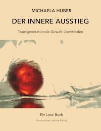 Der innere Ausstieg - Michaela Huber - E-Book