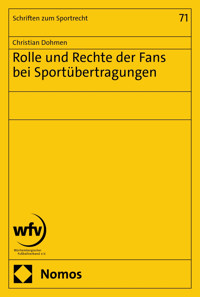 Rolle und Rechte der Fans bei Sportübertragungen - Christian Dohmen - E-Book