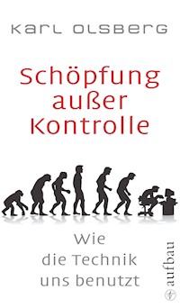 Schöpfung außer Kontrolle - Karl Olsberg - E-Book