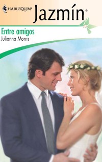 Entre amigos - Julianna Morris - E-Book