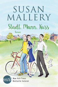 Stadt, Mann, Kuss - Susan Mallery - E-Book
