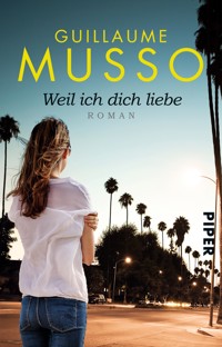Weil ich dich liebe - Guillaume Musso - E-Book