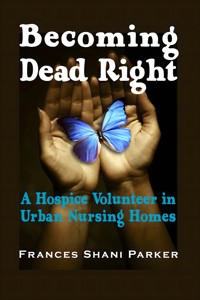 Becoming Dead Right - Frances Shani Parker - E-Book