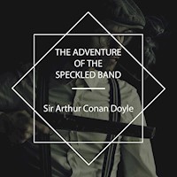The Adventure of the Speckled Band - Sir Arthur Conan Doyle - Hörbuch