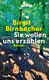 Sie wollen uns erzählen - Birgit Birnbacher - E-Book