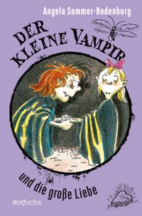 Der kleine Vampir und die große Liebe - Angela Sommer-Bodenburg - E-Book