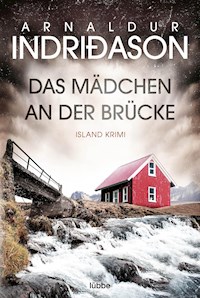 Das Mädchen an der Brücke - Arnaldur Indriðason - E-Book