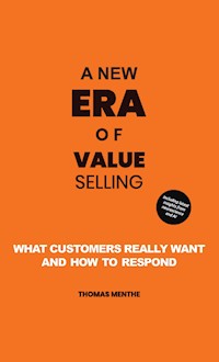 A new era of Value Selling - Thomas Menthe - E-Book