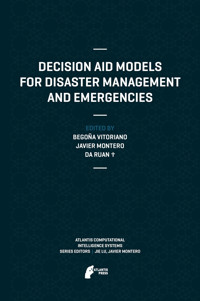 Decision Aid Models for Disaster Management and Emergencies - - E-Book
